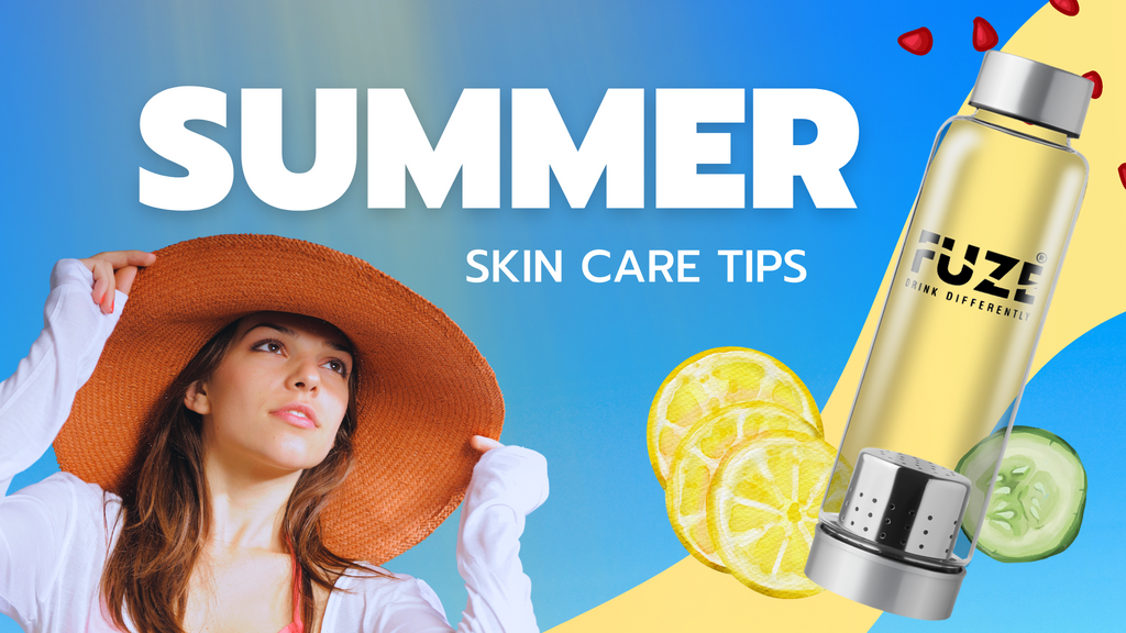 Summer Skin Care Tips: How to Keep Your Skin Hydrated and Protected During Hot Weather